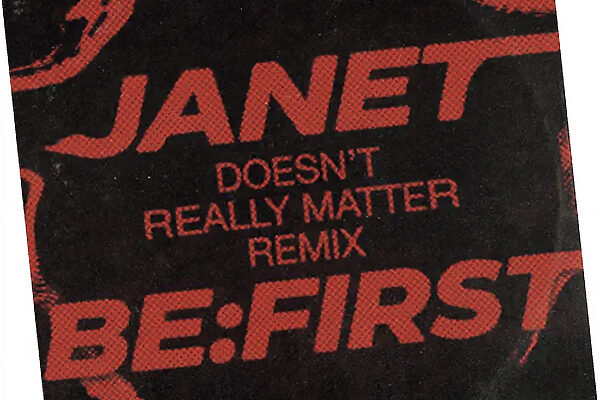 ジャネット・ジャクソン ＆ BE:FIRST「Doesn’t Really Matter (Remix)」──憧れて聴いた歌の隣に、いま彼らが立つ
