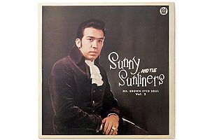 『Mr. Brown Eyed Soul  Vol.2』Sunny & The Sunliners　おおひなたさんが最近注目するメキシコ系アメリカ人の音楽“チカーノ・ソウル”のレジェンドによるアルバム（2022年）。「甘くてメロウな音です」